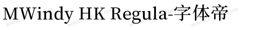 MWindy HK Regula字体转换
